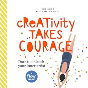 Imagen del vendedor de Creativity Takes Courage: Dare to Think Differently (Hardback or Cased Book) a la venta por BargainBookStores