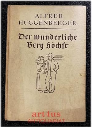 Image du vendeur pour Der wunderliche Berg Hchst : Roman. mis en vente par art4us - Antiquariat