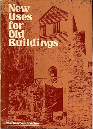 Imagen del vendedor de New Uses For Old Buildings a la venta por Dorley House Books, Inc.
