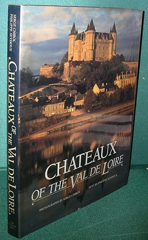 Bild des Verkufers fr Chateaux of the Val de Loire zum Verkauf von Dearly Departed Books