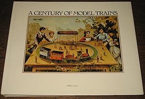 Seller image for A Century of Model Trains. for sale by Antiquariat Bibliomania