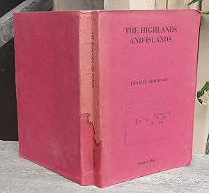 Seller image for The Highlands And Islands -- ADVANCE PROOF COPY of First Edition for sale by JP MOUNTAIN BOOKS