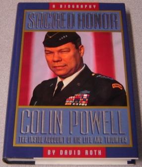 Imagen del vendedor de Sacred Honor: A Biography Of Colin Powell, The Inside Account Of His Life And Triumphs a la venta por Books of Paradise