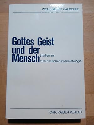 Imagen del vendedor de Gottes Geist und der Mensch. Studien zur frhchristlichen Pneumatologie. a la venta por Antiquariat Thomas Nonnenmacher