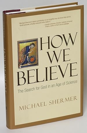 Immagine del venditore per How We Believe: The Search for God in an Age of Science venduto da Eureka Books