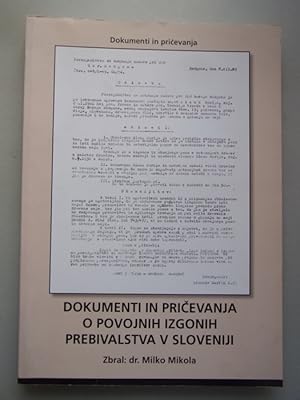 Bild des Verkufers fr Dokumenti in Pricevanja o Povojnih izgonih Prebivalstva v sloveniji zum Verkauf von Versandantiquariat Harald Quicker