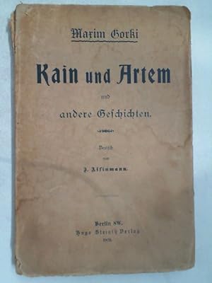 Imagen del vendedor de Kain und Artem und andere Geschichten, Deutsch von J. Aisinmann. a la venta por Antiquariat Maiwald