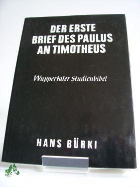 Seller image for Der erste Brief des Paulus an Timotheus / erkl. von Hans Brki for sale by Antiquariat Artemis Lorenz & Lorenz GbR