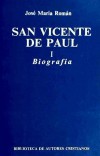 San Vicente de Paúl. I: Biografía