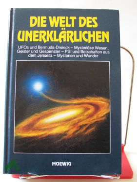 Seller image for Die Welt des Unerklrlichen for sale by Antiquariat Artemis Lorenz & Lorenz GbR