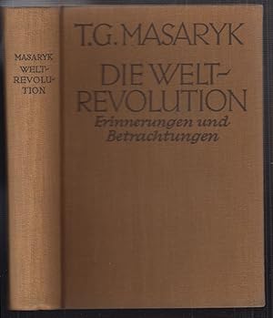 Imagen del vendedor de Die Weltrevolution. Erinnerungen und Betrachtungen 1914-1918. a la venta por Antiquariat Burgverlag