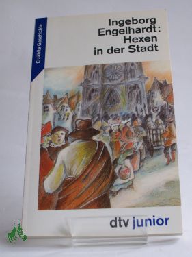 Image du vendeur pour Hexen in der Stadt / Ingeborg Engelhardt mis en vente par Antiquariat Artemis Lorenz & Lorenz GbR