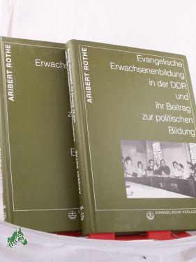 Image du vendeur pour Evangelische Erwachsenenbildung in der DDR. Ihr Beitrag zur politischen Bildung, Band 1 und Band 2 Exemplarische Quellentexte mis en vente par Antiquariat Artemis Lorenz & Lorenz GbR