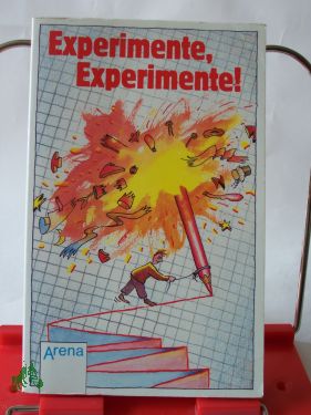 Bild des Verkufers fr Experimente, Experimente! / Sonja Hartl (Hrsg.) zum Verkauf von Antiquariat Artemis Lorenz & Lorenz GbR