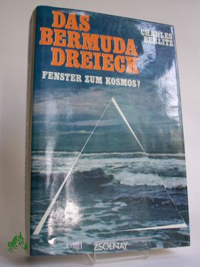 Bild des Verkufers fr Das Bermuda-Dreieck : Fenster z. Kosmos? / Charles Belitz. In Zusammenarb. mit J. Manson Valentine. Berecht. bers. von Barbara Strck u. Ursula Tamussino zum Verkauf von Antiquariat Artemis Lorenz & Lorenz GbR