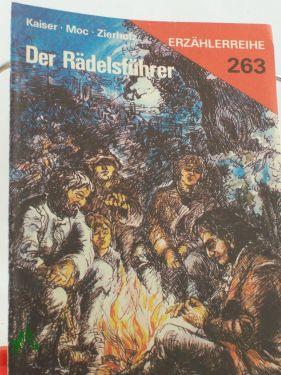 Seller image for Der Rdelsfhrer / Peter Kaiser, Norbert Moc, Heinz-Peter Zierholz. Illustrationen: Wolf-E. Ro for sale by Antiquariat Artemis Lorenz & Lorenz GbR