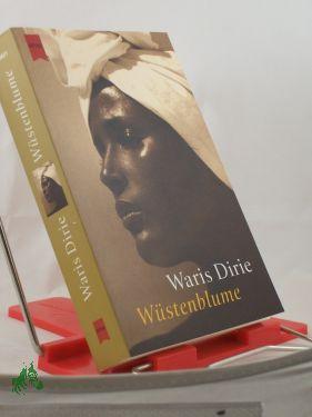 Bild des Verkufers fr Wstenblume / Waris Dirie und Cathleen Miller. Aus dem Amerikan. von Bernhard Jendricke . zum Verkauf von Antiquariat Artemis Lorenz & Lorenz GbR