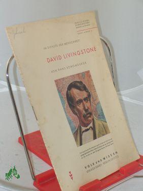 Imagen del vendedor de David Livingstone / Hans Schomburgk a la venta por Antiquariat Artemis Lorenz & Lorenz GbR