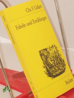 Bild des Verkufers fr Fabeln und Erzhlungen / Christian Frchtegott Gellert. Hrsg. von Karl-Heinz Fallbacher zum Verkauf von Antiquariat Artemis Lorenz & Lorenz GbR