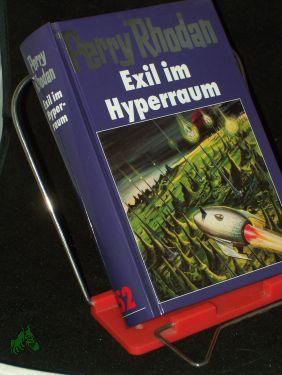 Bild des Verkufers fr Perry Rhodan /Exil im Hyperraum zum Verkauf von Antiquariat Artemis Lorenz & Lorenz GbR