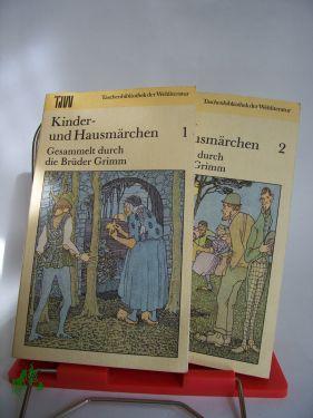 Bild des Verkufers fr Kinder- und Hausmrchen, gesammelt durch die Brder Grimm zum Verkauf von Antiquariat Artemis Lorenz & Lorenz GbR