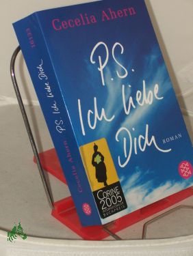 Seller image for PS: Ich liebe dich : Roman / Cecelia Ahern. Aus dem Engl. von Christine Strh for sale by Antiquariat Artemis Lorenz & Lorenz GbR