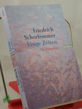 Seller image for Eisige Zeiten : ein Pamphlet / Friedrich Schorlemmer for sale by Antiquariat Artemis Lorenz & Lorenz GbR