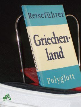 Seller image for Griechenland / Verf.: Hans Joakim Schultz , Torben J. Meyer. Dt. Bearb.: Horst J. Becker. Zeichn.: Ib Withen for sale by Antiquariat Artemis Lorenz & Lorenz GbR