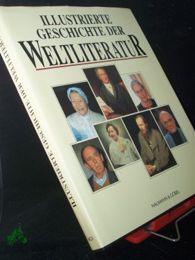 Seller image for Illustrierte Geschichte der Weltliteratur / Tore Zetterholm , Peter Quennell. [bers.: Werner Richter unter Mitarb. von Silvia Sumser. Bearb. und erg. Texte: Waltraud Still] for sale by Antiquariat Artemis Lorenz & Lorenz GbR