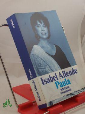 Imagen del vendedor de Paula / Isabel Allende. Aus dem Span. von Lieselotte Kolanoske a la venta por Antiquariat Artemis Lorenz & Lorenz GbR