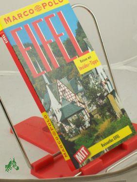 Seller image for Eifel : Reisen mit Insider-Tips / diesen Reisefhrer schrieb Christoph Wendt for sale by Antiquariat Artemis Lorenz & Lorenz GbR