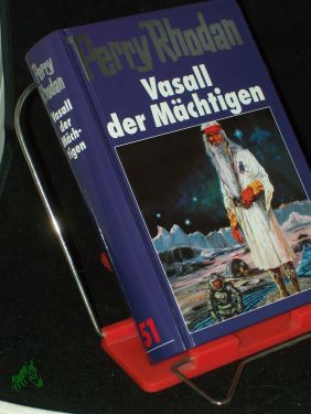 Bild des Verkufers fr Perry Rhodan / Vasall der Mchtigen zum Verkauf von Antiquariat Artemis Lorenz & Lorenz GbR