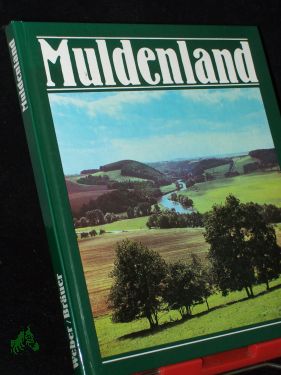 Seller image for Muldenland / Fotos Gerhard Weber. Text A. Peter Bruer for sale by Antiquariat Artemis Lorenz & Lorenz GbR