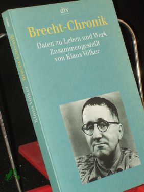 Seller image for Brecht-Chronik : Daten zu Leben und Werk / zsgest. von Klaus Vlker for sale by Antiquariat Artemis Lorenz & Lorenz GbR