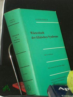 Imagen del vendedor de Wrterbuch der klinischen Syndrome / Bernfried Leiber , Gertrud Olbrich a la venta por Antiquariat Artemis Lorenz & Lorenz GbR