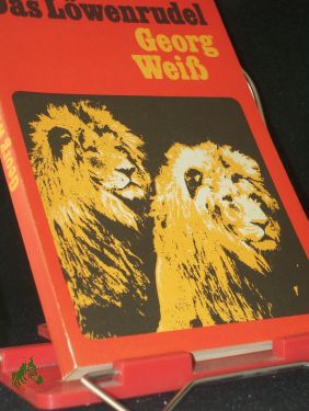 Bild des Verkufers fr Das Lwenrudel : Die Geschichte e. Lwendressur / Georg Wei zum Verkauf von Antiquariat Artemis Lorenz & Lorenz GbR