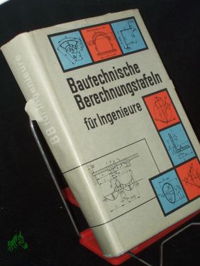 Imagen del vendedor de Bautechnische Berechnungstafeln fr Ingenieure / hrsg. von H. Prschmann. MiBeitr. von K.-F. Busch [u. a.] a la venta por Antiquariat Artemis Lorenz & Lorenz GbR