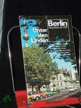 Seller image for Unter den Linden : Berlin, Hauptstadt d. DDR / [Autor: Horst Bttner] for sale by Antiquariat Artemis Lorenz & Lorenz GbR