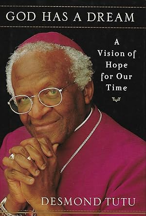 Seller image for GOD HAS A DREAM: A VISION OF HOPE FOR OUR TIME for sale by Antic Hay Books