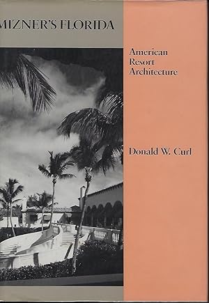 Seller image for MINZER'S FLORIDA: AMERICAN RESORT ARCHITECTURE for sale by Antic Hay Books