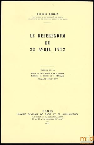 Bild des Verkufers fr LE RFRENDUM DU 23AVRIL 1972, Extrait de la RDP, juillet-aot 1972 zum Verkauf von La Memoire du Droit