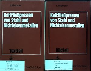 Kaltfließpressen von Stahl und Nichteisenmetallen: Stand der Technik in Theorie und Anwendung (2 ...