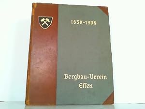 Festschrift zur Feier des fünfzigjährigen Bestehens des Vereins für die Bergbaulichen Interessen ...