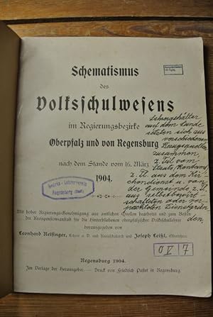 Schematismus des Volksschulwesens im Regierungsbezirke Oberpfalz und von Regensburg nach dem Stan...