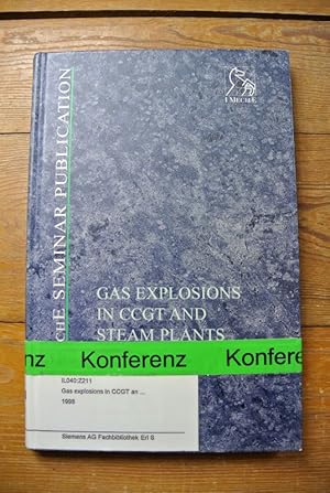 Bild des Verkufers fr Gas Explosions in Ccgt and Steam Plants (IMechE Seminar Publications). zum Verkauf von Antiquariat Bookfarm