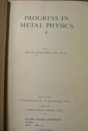 Bild des Verkufers fr Progress in Metal Physics, Vol. 4. zum Verkauf von Antiquariat Bookfarm