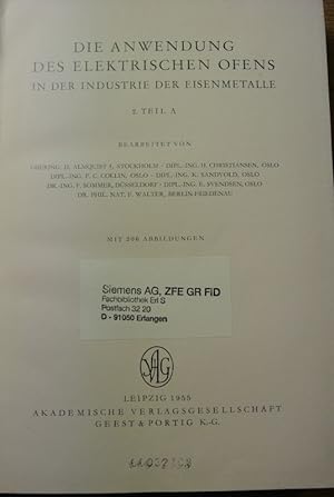 Seller image for Die Anwendung des elektrischen Ofens in der Industrie der Eisenmetalle. 2. Teil A. (= Handbuch der technischen Elektrochemie, Bd. 4) for sale by Antiquariat Bookfarm