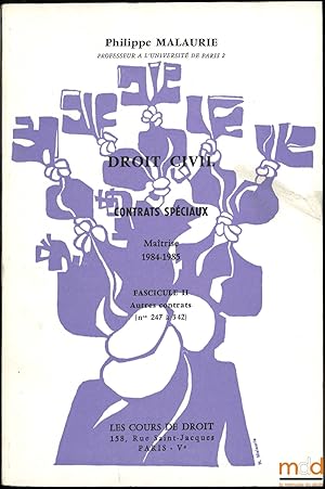 Bild des Verkufers fr COURS DE DROIT CIVIL: CONTRATS SPCIAUX, Fasc.II: Autres contrats (n247  342), Matrise, 1984-1985, illustr par M.-C. d'Estreux zum Verkauf von La Memoire du Droit