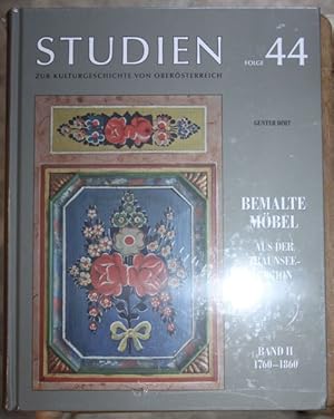 Bemalte Möbel aus der Traunsee-Region Band II. 1766-1860