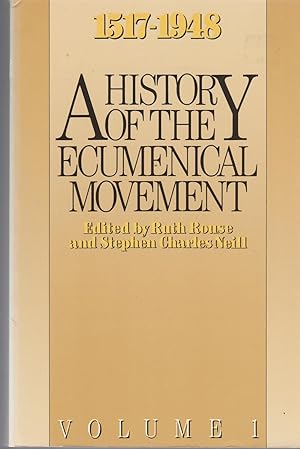 Seller image for A HISTORY OF THE ECUMENICAL MOVEMENT 2 VOLUMES 1517-1948 AND 1948-1968 for sale by BOOK NOW